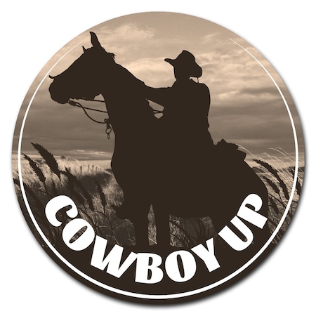 Cowboy Up Circle Corrugated Plastic Sign